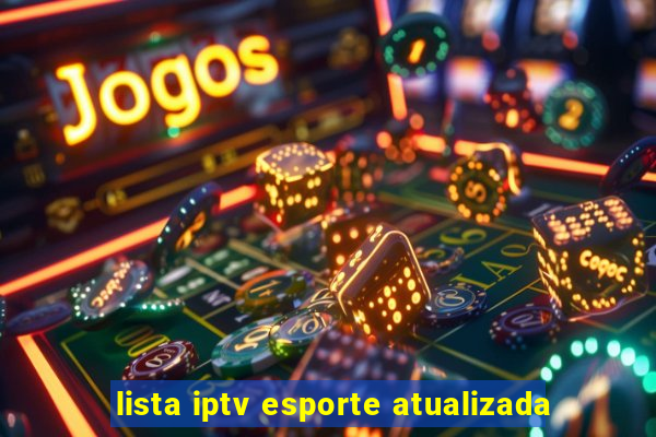 lista iptv esporte atualizada